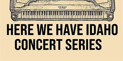 Idaho Songs ("Here We Have Idaho" concert series)