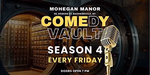 SEASON 4 in ComeDy VAULT at MOHEGAN MANOR