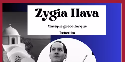 Concert Zygia hava-musique Greco-Turque