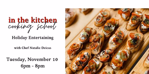 Holiday Entertaining Cooking Class