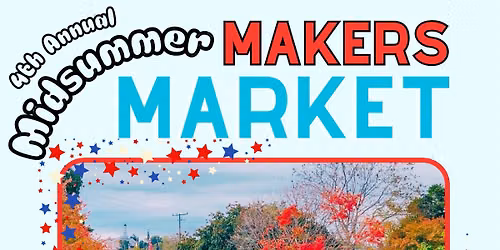 4th Annual Midsummer Makers Market @ Yorkville Bicentennial Park