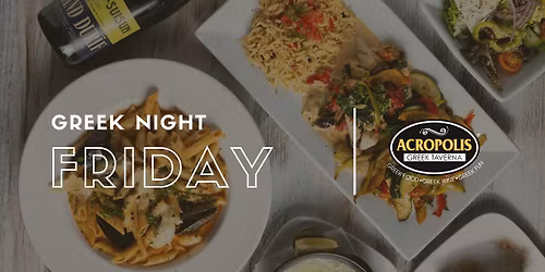 Opa! Friday Greek Night! Belly Dancing | Zorba Dancing | & More!