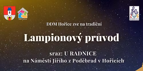 Tradi\u010dn\u00ed Lampionov\u00fd pr\u016fvod s DDM Ho\u0159ice