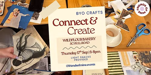 Friends of Mine Presents Connect and Create!