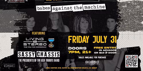 Babes Against the Machine, Living in Stereo (Team 90s) & Presidents of the USA Tribute