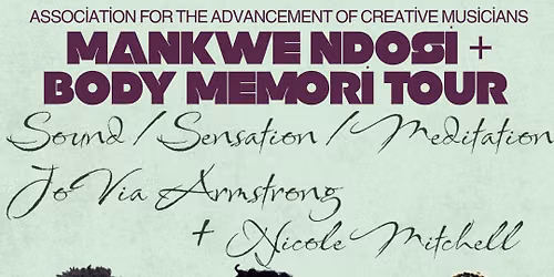 OOYH Records Second Mondays (6\/8): Mankwe Ndosi Body Memori w\/ Nicole Mitchell + JoVia Armstrong