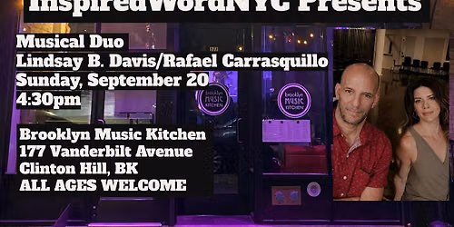 InspiredWordNYC Presents Musical Duo Lindsay B. Davis\/Rafael Carrasquillo