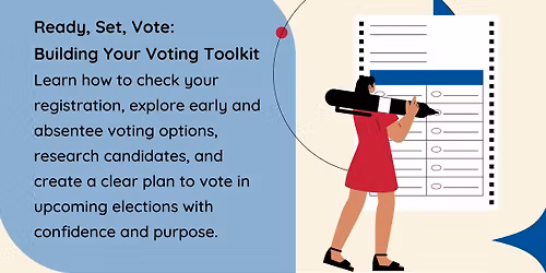 Ready, Set, Vote: Building Your Voting Toolkit
