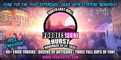 FOODEES FEST IS COMING TO HURST, TEXAS