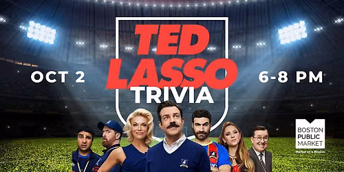 Ted Lasso Trivia at Boston Public Market