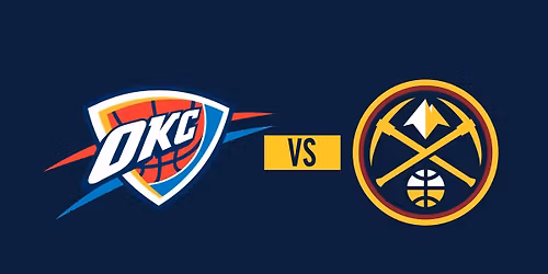 Denver Nuggets vs. Oklahoma City Thunder