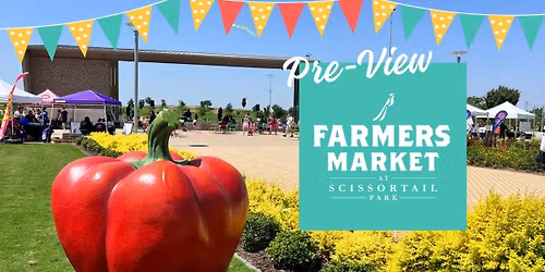 Farmers Market at Scissortail Park | Special Pre-View Day