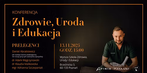 KONFERENCJA "Zdrowie, Uroda i Edukacja"
