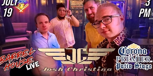 Josh Christina at Barrel House Live! Patio Stage!