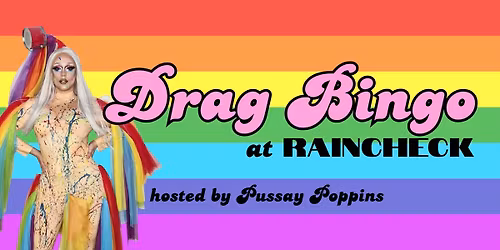 DRAG BINGO at Raincheck