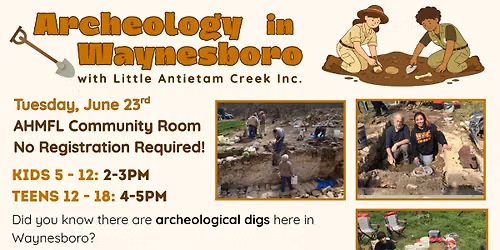 Archaeology in Waynesboro - Teens ages 12-18