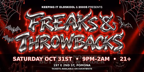 Freaks & throwbacks Biggest halloween Party POMONA CA