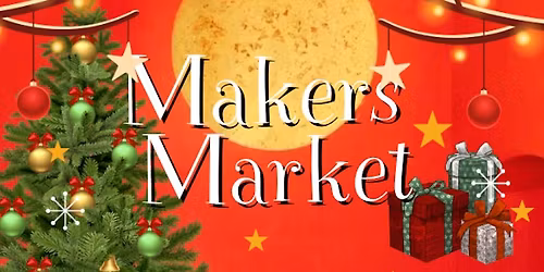 Christmas Makers Market!