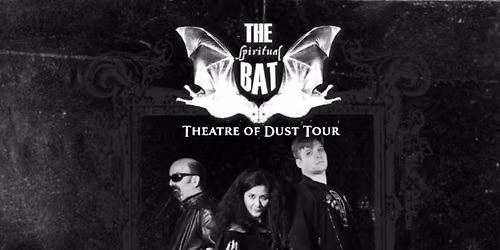 The Spiritual Bat, Last Dusk and Courtesan.