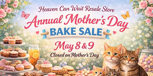 Heaven Can Wait Mother's Day Bake Sale