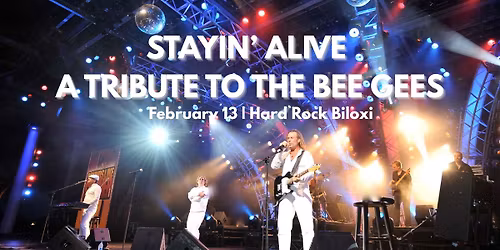 Stayin' Alive - A Tribute To The Bee Gees