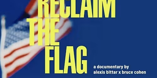 Short Film Screening and Panel Discussion: Reclaim the Flag (2025)