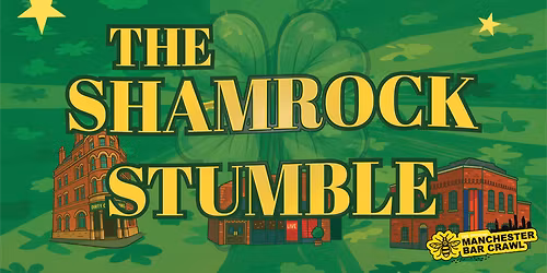 \u2618\ufe0f THE SHAMROCK STUMBLE - PADDY\u2019S DAY BAR CRAWL \u2618\ufe0f