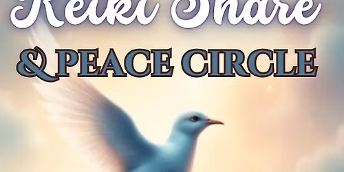 Reiki Share & Peace Circle 
