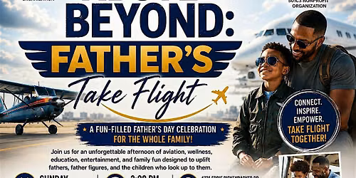 Above and Beyond: Father's Take Flight