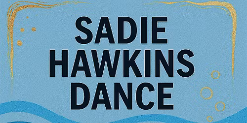 Sadie Hawkins Under the Sea dance