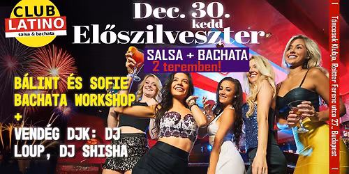 El\u0151szilveszter: \u00d3ri\u00e1s buli Club Latino st\u00edlusban - 2 terem + workshop!