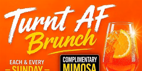 Turnt AF Sunday Brunch & Day Party @ DAIQ\u2019s!