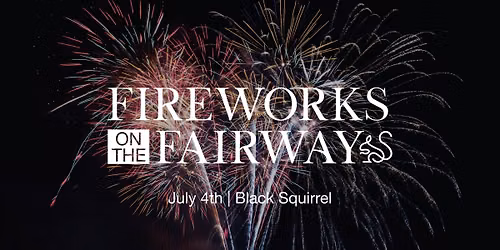 Fireworks on the Fairway