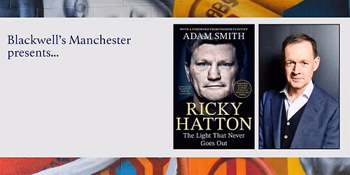 RICKY HATTON: The Light That Never Goes Out - Adam Smith in conversation