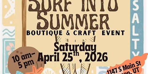 Surf Into Summer Boutique Event (4th Annual)