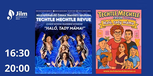 ,,HAL\u00d3, TADY M\u00c1MA\u201c \u2013 Travesti revue Techtle Mechtle