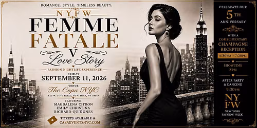 NYFW Femme Fatale 5th Anniversary-Love Story