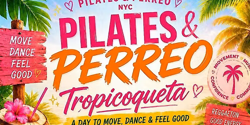 Pilates and Perreo: Tropicoqueta Edition!