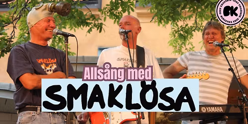 Nyinvigning & allsång med Smaklösa - 20 mars