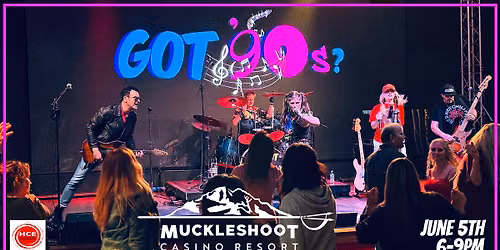 Got '90s at Muckleshoot Casino Resort! 