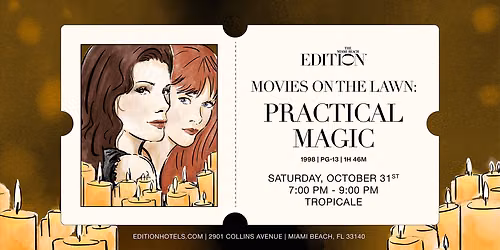 Tropicale Presents: Movies on the Lawn "Practical Magic"