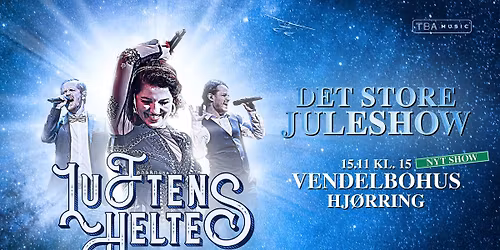 Luftens Helte \u2013 Det Store Juleshow \/ Vendelbohus \u2013 EKSTRAKONCERT