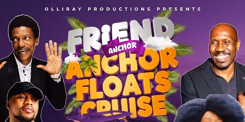 FRIEND ANCHOR FLOATS CRUISE