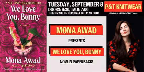 Mona Awad presents We Love You, Bunny