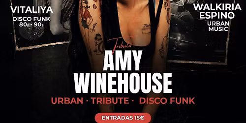 Tributo AMY WINEHOUSE +80s, 90,S and urban