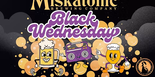 Black Wednesday Bash! 