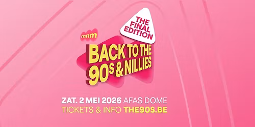 MNM Back to the 90s & nillies - THE FINAL EDITION!