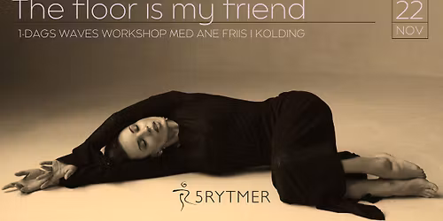 The Floor is My Friend