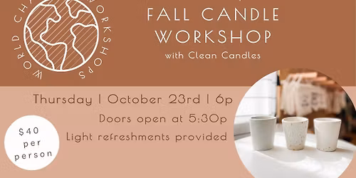 World Changer Workshop- Fall Candle