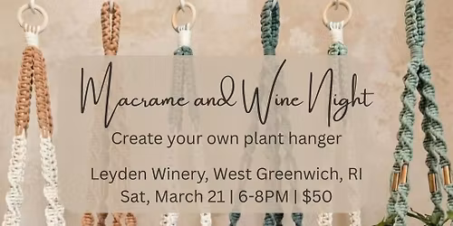 Macrame and Wine Night at Leyden Winery 